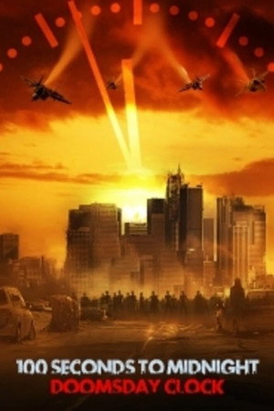 100 Seconds to Midnight: Doomsday Clock (2022)