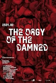 2551.02 – The Orgy of the Damned (2023)