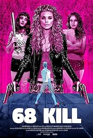 68 Kill (2017)