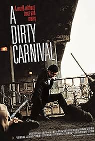 A Dirty Carnival (2006)