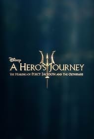 A Hero's Journey: The Making of Percy Jackson and the Olympians (2024)