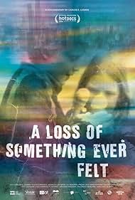 A Loss of Something Ever Felt (2020)