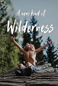 A New Kind of Wilderness (2024)