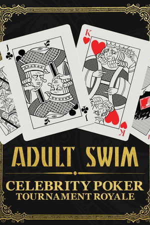 Adult Swim Celebrity Poker Tournament Royale (2017)