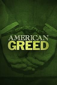 American Greed (2007)