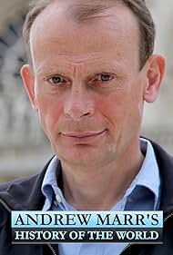 Andrew Marr's History of the World (2012)