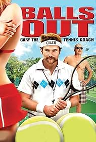 Balls Out: Gary the Tennis Coach (2009)