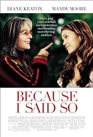 Because I Said So (2007)