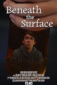 Beneath the Surface, A Benjamin Scott Miller Film (2025)