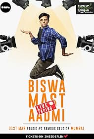 Biswa Kalyan Rath: Biswa Mast Aadmi (2017)