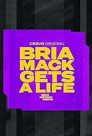 Bria Mack Gets a Life (2023)