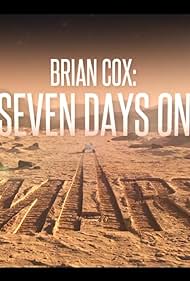 Brian Cox: Seven Days on Mars (2022)