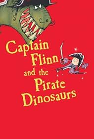 Captain Flinn and the Pirate Dinosaurs (2015)