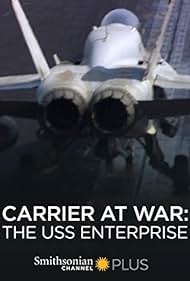 Carrier at War: The USS Enterprise (2007)