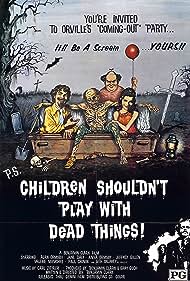 Children Shouldn't Play with Dead Things (1972)