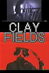 Clay Fields (2003)