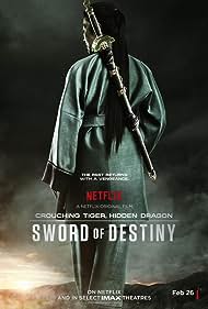 Crouching Tiger, Hidden Dragon: Sword of Destiny (2016)