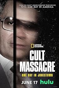 Cult Massacre: One Day in Jonestown (2024)