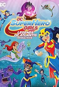 DC Super Hero Girls: Legends of Atlantis (2018)