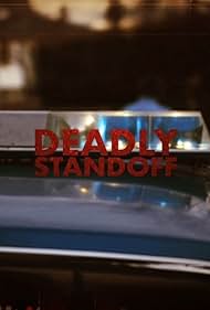 DEADLY STANDOFF (2021)