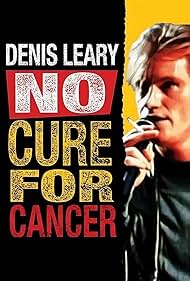 Denis Leary: No Cure for Cancer (1993)