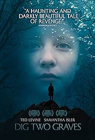 Dig Two Graves (2017)