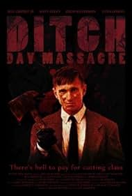 Ditch Day Massacre (2016)