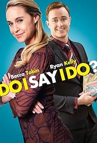 Do I Say I Do? (2017)