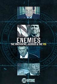 Enemies: The President, Justice & The FBI (2018)