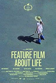 Feature Film About Life (2021)