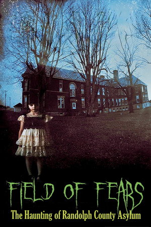 Field of Fears - The Haunting of Randolph County Asylum (2025)