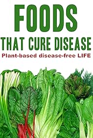 Foods That Cure Disease (2018)