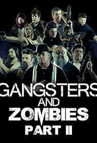 Gangsters & Zombies: Part II (2017)
