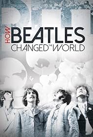 How the Beatles Changed the World (2017)