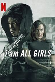 I Am All Girls (2021)