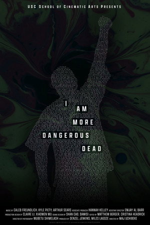 I Am More Dangerous Dead (2022)