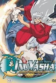 InuYasha the Movie 3: Swords of an Honorable Ruler (2003)