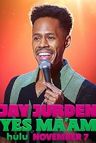 Jay Jurden: Yes Ma'am (2025)