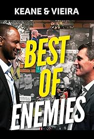 Keane & Vieira: Best of Enemies (2013)