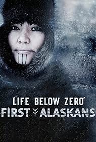 Life Below Zero: First Alaskans (2022)