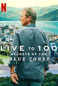 Live to 100: Secrets of the Blue Zones (2023)