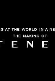 Looking at the World in a New Way: The Making of ‘Tenet’ (2020)