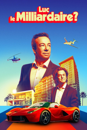 Luc le milliardaire? (TV Mini Series 2025– ) 2025