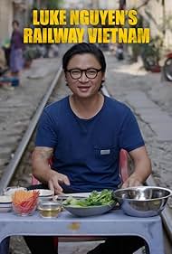 Luke Nguyen's Railway Vietnam (2019)