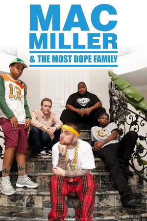Mac Miller and the Most Dope Family (TV Series 2013–2014) 2013