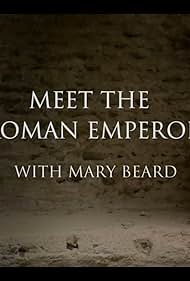 Meet the Roman Emperor with Mary Beard (2024)