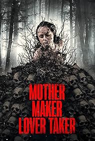 Mother Maker Lover Taker (2024)