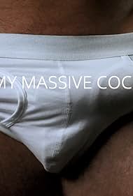 My Massive Cock (2022)