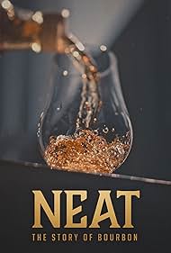 Neat: The Story of Bourbon (2018)