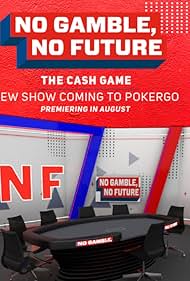 No Gamble, No Future (2022)